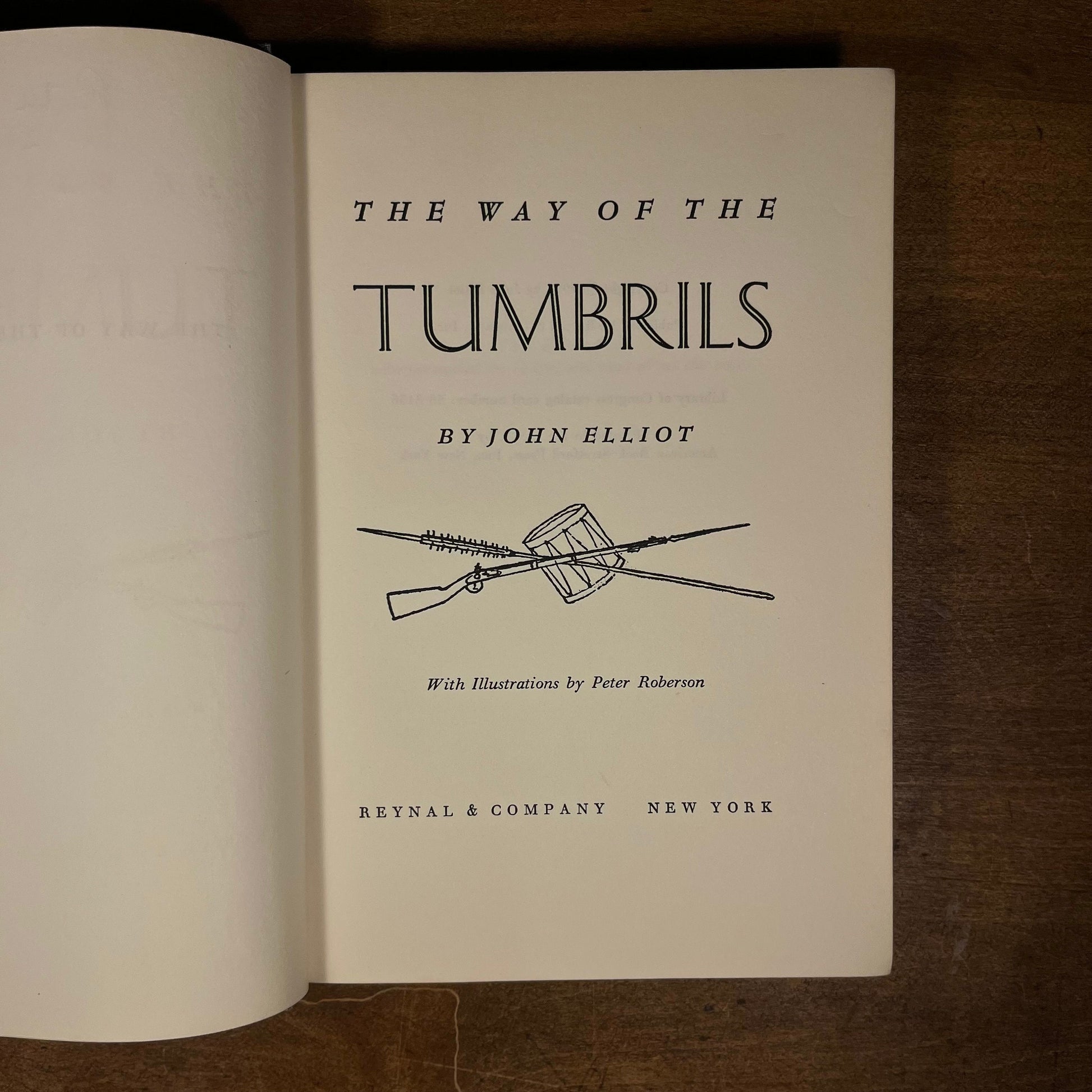 First Printing - The Way of the Tumbrils: The story of the French Revolution as seen in Paris today by John Elliot (1958) Hardcover Book